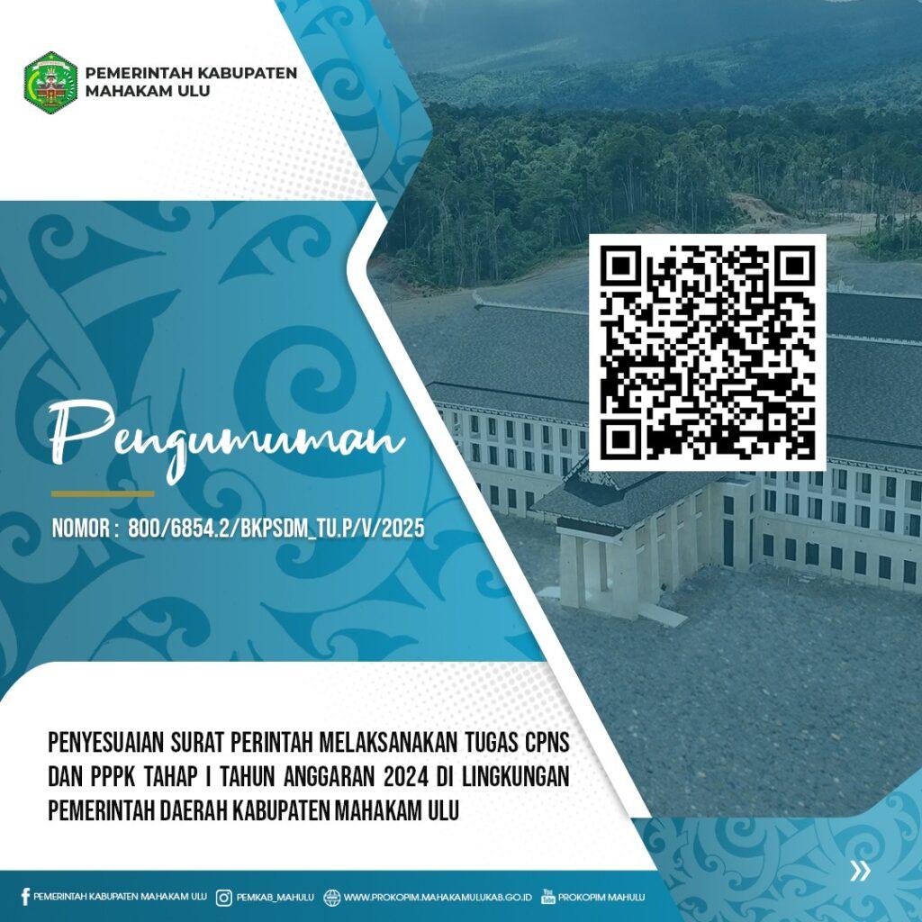 Penyesuaian Surat Perintah Melaksanakan Tugas CPNS dan PPPK Tahap I Tahun Anggaran 2024 di Lingkungan Pemerintah Daerah Kabupaten Mahakam Ulu